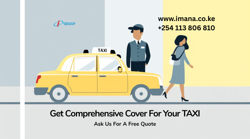 Comprehensive vs. Third-Party PSV Taxi Insurance: Which is Right for You? (Ft. Imana Insurance)