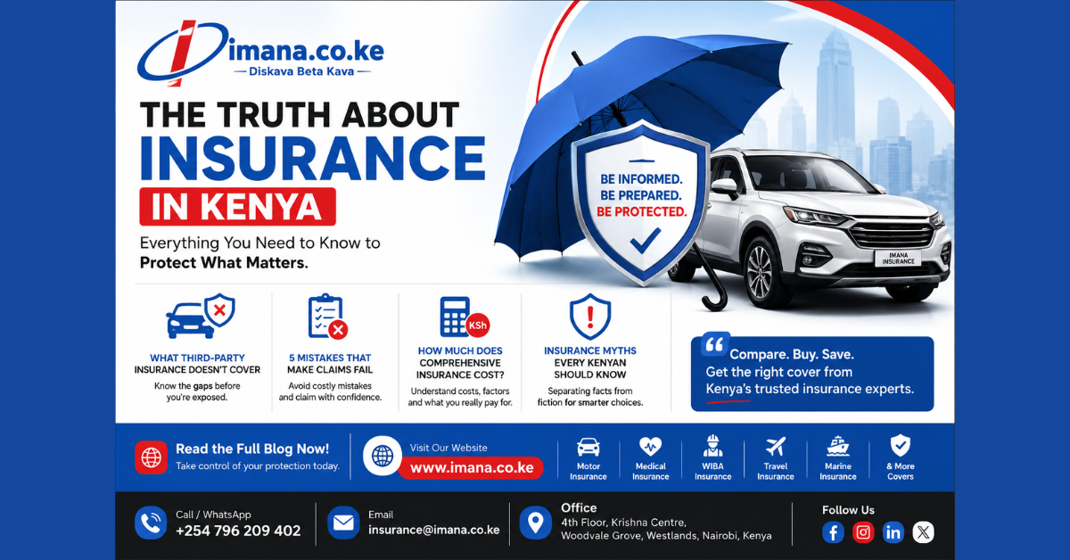The Truth About Insurance in Kenya: What Third-Party Insurance Doesn't Cover, Why Claims Fail, How Much Comprehensive Insurance Costs & Common Insurance Myths