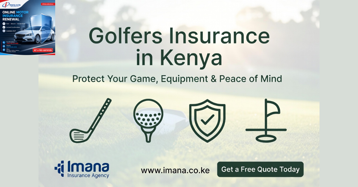 Golfers Insurance in Kenya: What Every Player Needs to Know Before Teeing Off